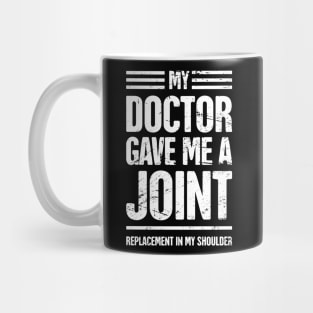 Funny Joint Replacement Shoulder Surgery Graphic Mug